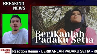 Reaction Ressa‼️ BERIKANLAH PADAKU SETIA - RESSA - VIDEO LIRIK  (Dipopulerkan Poppy Mercury)