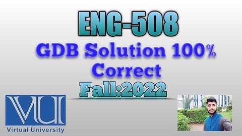 ENG 508 GDB Fall 2022 || GDB Solution ENG508 Fall 2022 || Virtual University