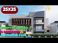 Modern Luxury House Design 25 x 25