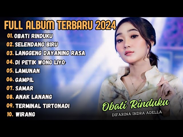 OBATI RINDUKU- DIFARINA INDRA FULL ALBUM ADELLA TERBARU 2024 class=