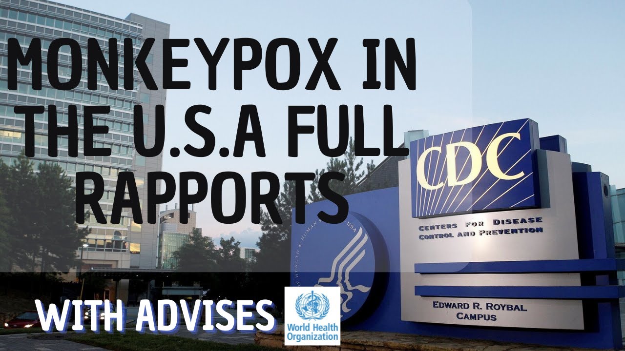 Monkeypox in the United states and others 12 countries, full rapport ...