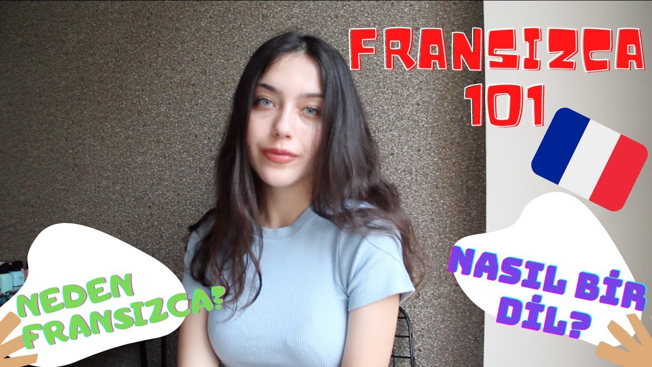 FRANSIZCA 101🇫🇷  ÖĞRENMEYE BAŞLAMADAN BİLMEN GEREKENLER | Nasıl Bir Dil? | Neden Fransızca?