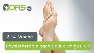 Physiotherapie nach Hallux-valgus-OP (3.-4. Woche)