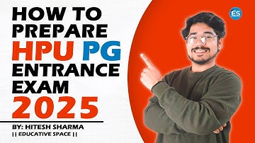 How To Prepare HPU Entrance Exam 2025 || HPU Entrance Exam 2025 || Syllabus & Preparation Strategy