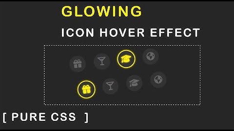 Pure CSS Glowing Icon hover Effect - CSS Glow Effect on Hover