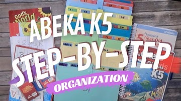 Abeka K5 Step-by-Step Organization Video | Homeschool