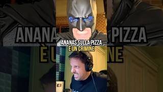 «L'ananas sulla pizza è un crimine» — Batman ITA 🍍