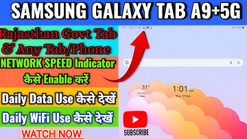 How to enable network speed/data usage on notification || Samsung Galaxy Tab A9+ ll Raj Govt Tablet
