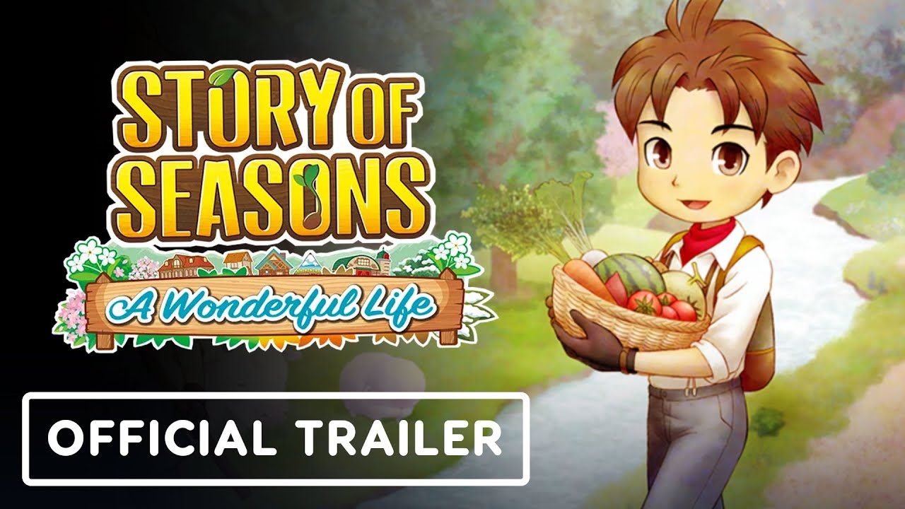 Story of Seasons: A Wonderful Life – Official Multiplatform Announcement Trailer