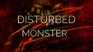 Disturbed  -  Monster