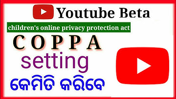how to coppa setting YouTube vedios odia || YouTube studio beta version coppa settings
