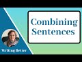 Combining Sentences Quiz
