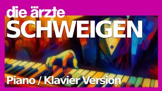 Die Ärzte - Schweigen (Cover, fangemachte, nicht offizielle Piano / Klavier Version)