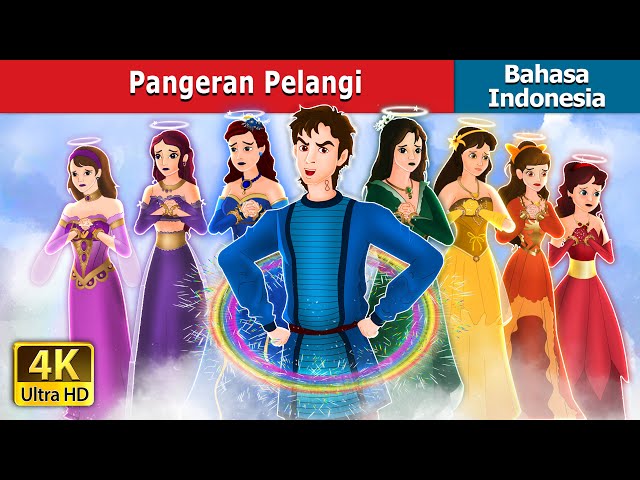 Pangeran Pelangi | The Rainbow Prince in Indonesian | Dongeng Bahasa Indonesia class=