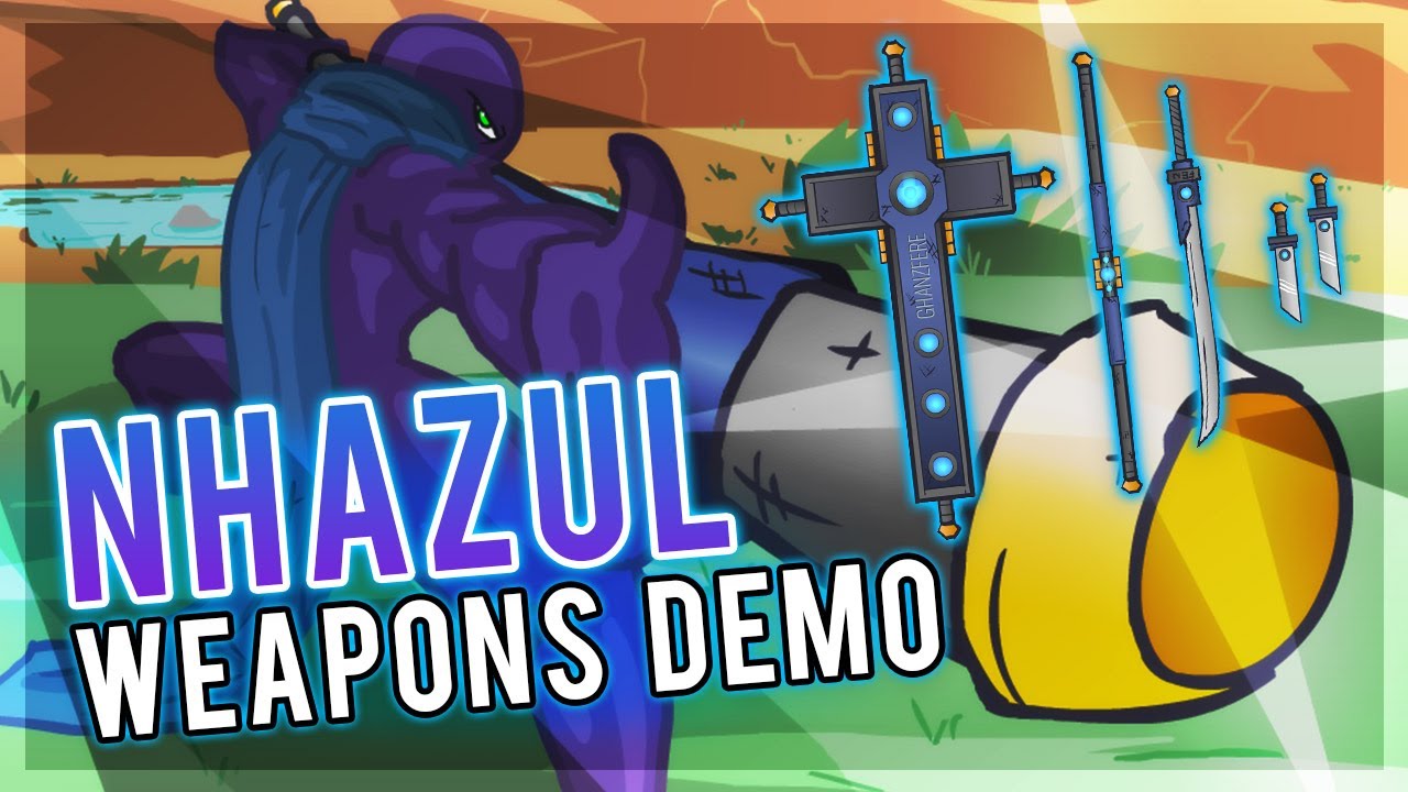 Nhazul Weapons Demo