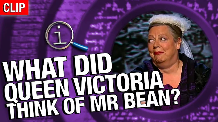 QI | What Did Queen Victoria Think Of Mr Bean?