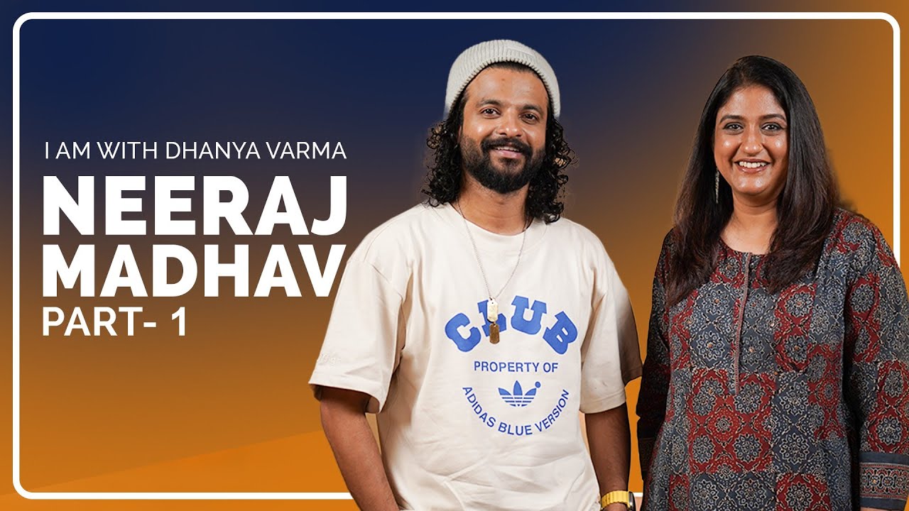 Part-1/3 |ആരുടെയും സഹായമില്ലാതെ നമ്മുക്ക് നമ്മുടെ വഴി കണ്ടെത്താം Neeraj Madhav @iamwithdhanyavarma​