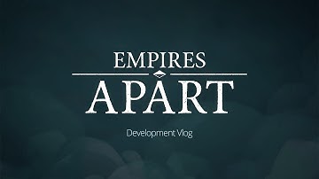 Resource Gathering & Building Construction - Empires Apart Devlog #001