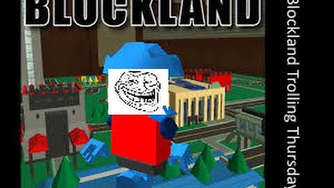 Blockland- Trolling Ep. 1- wwwwwwwwwwww