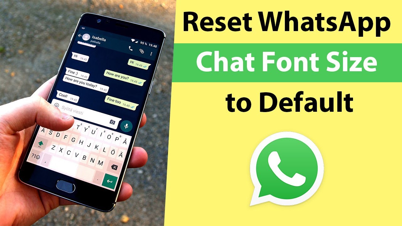 How to Reset WhatsApp Chat Font Size to Default?