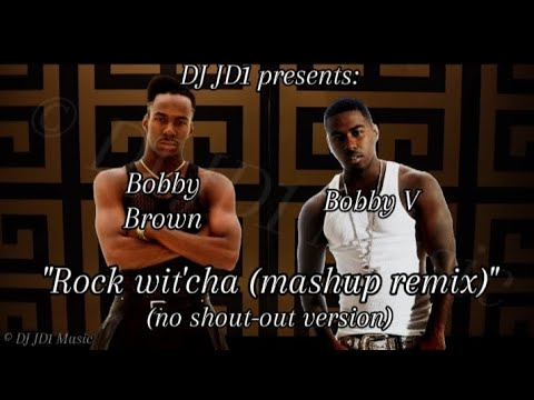 Bobby Brown & Bobby V - Rock Wit'cha (mashup remix) (no shout-out version)