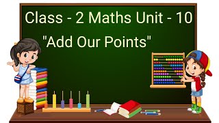 Class - 2 Maths Chapter - 10 "Add our points" (part 1) cbse ncert english medium