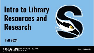 Intro to Library Resources and Research - Fall 2024