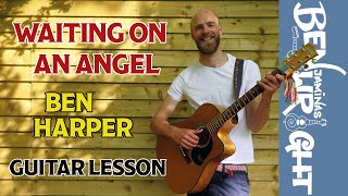 Waiting On An Angel - Ben Harper - Guitar Lesson