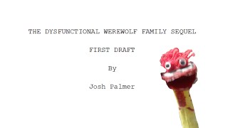 The Dysfunctional Werewolf Family Sequel | Narrated Script