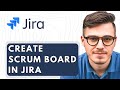 How To Create Scrum Board In Jira 2026 Guide