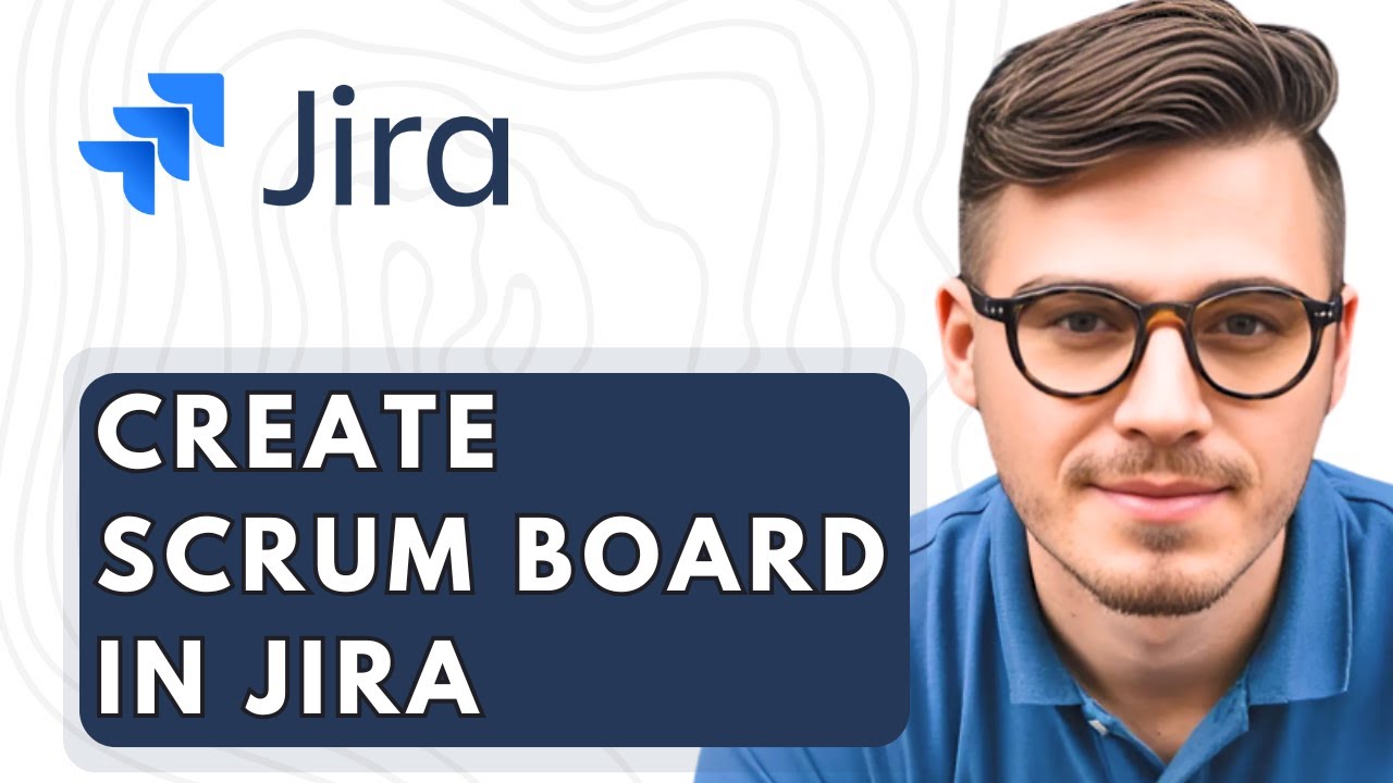 How To Create Scrum Board In Jira 2026 Guide - YouTube