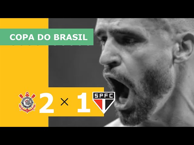 Corinthians 2 x 1 São Paulo  Copa do Brasil: melhores momentos