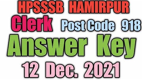 ANSWER KEY  | CLERK Post code 918 12 DEC. 2021 | HPSSSB Question Paper  @walkalonestudies7790
