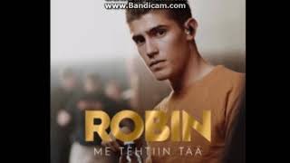Video thumbnail of "Robin - Me Tehtiin Tää (Lyrics)"
