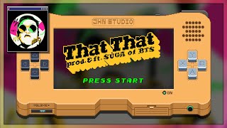 Psy (싸이) – 'That That (Prod. & Feat. Suga Of Bts)' / [8 Bit Cover]