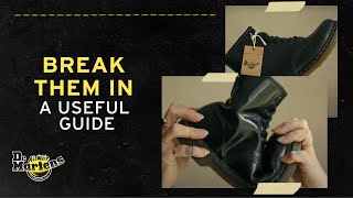 How to Break In your Dr. Martens boots and shoes