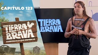 Tierra Brava | Capítulo 123 | Canal 13