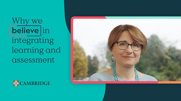 Why we believe in integrating learning and assessment | Cambridge