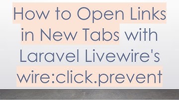 How to Open Links in New Tabs with Laravel Livewire