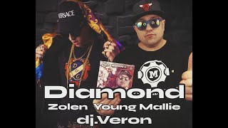 Zolen - Diamond Feat Young Mallie Djveron Prod Bupa Beats