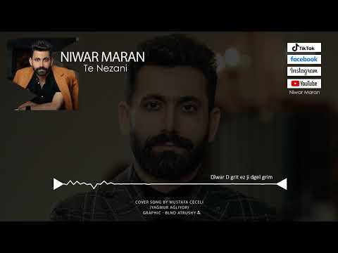 Niwar Maran - Te Nezani (cover yağmur ağlıyor ) نيوار مرعان - تە نەزانی