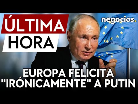 ÚLTIMA HORA | Europa felicita a Putin por su "aplastante" victoria del domingo