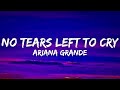 Ariana grande  no tears left to cry lyrics