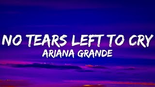 Ariana Grande  No Tears Left To Cry s