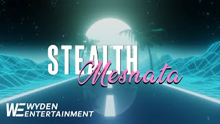 Stealth - Mesnata Tekst X Remix 