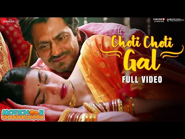 Choti Choti Gal -Full Video | Motichoor Chaknachoor| Nawazuddin, Athiya| Arjuna Harjai , Kumaar class=
