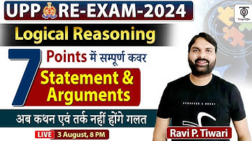 UPP RE-Exam Reasoning statement & Arguments(कथन एवं तर्क ),Logical Reasoning for UPP...Ravi P Tiwari