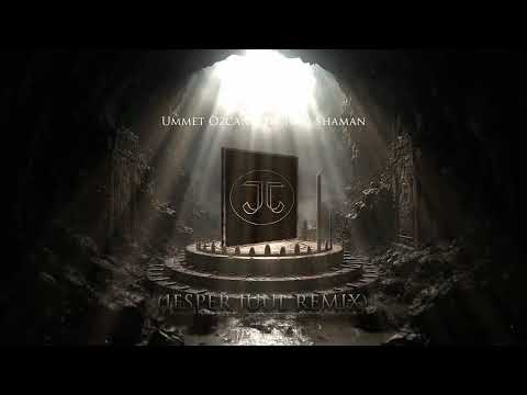 Ummet Ozcan - Techno Shaman (JESPER JUUL REMIX)