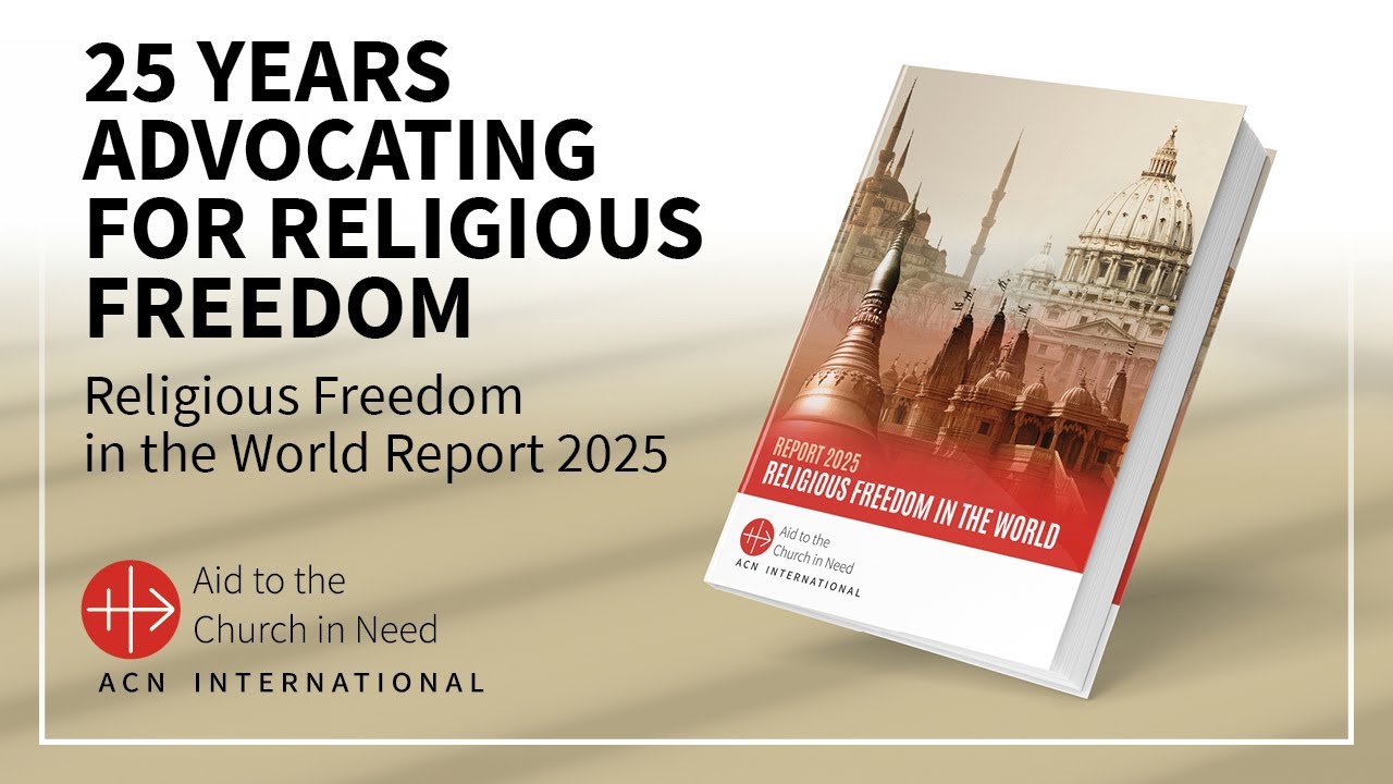Religious Freedom Report Launch Conference - 21 October 2025 | ACN
