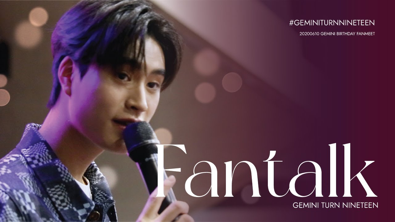 20230610 Gemini Turn Nineteen [ Fan talk - Sign] #GeminiTurnNineteen # ...